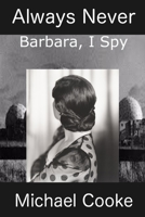 Always Never, Barbara, I Spy 1670849198 Book Cover