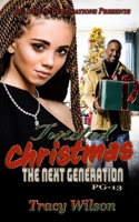 Twisted Christmas PG-13: The Next Generation (Twisted Series PG-13) B0CL827D6F Book Cover