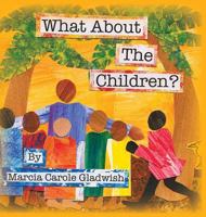 What About the Children? 1683144643 Book Cover