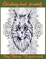 Cat coloring book for adult: Stress relieving design for adult B088N5G53M Book Cover