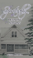 Spiritually Defining Seasons 1685269702 Book Cover