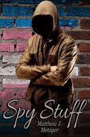 Spy Stuff 1530638771 Book Cover