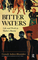 Bitter Waters: Life and Work in Stalin's Russia 036709598X Book Cover