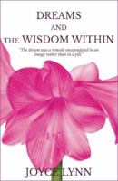 Dreams and the Wisdom Within 0983439524 Book Cover