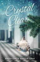 Crystal Clear: A Novella 1960334026 Book Cover