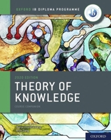 Oxford IB Diploma Programme: IB Theory of Knowledge Course Book (Oxford IB Diploma Programme) 0198497709 Book Cover