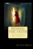 Behind The Faith 1983638838 Book Cover