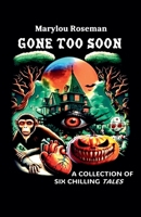 Gone too Soon B0FB6XZHVC Book Cover