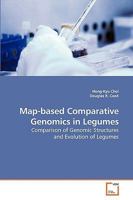 Map-based Comparative Genomics in Legumes: Comparison of Genomic Structures and Evolution of Legumes 3639202309 Book Cover