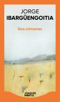 DOS Crímenes (Novela) / Two Crimes (a Novel) (Spanish Edition) 607393355X Book Cover