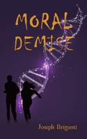Moral Demise 1649798199 Book Cover