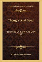 Thought And Deed: Sermons On Faith And Duty 1437350968 Book Cover