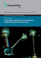 Ultrashort Laser Pulses for Electrical Characterization of Solar Cells. 3839610435 Book Cover