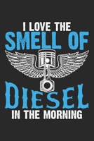 Love the Smell of Diesel in the Morning: Lustiger Mechaniker Trucker Benzin-Lkw-Fahrer Humor Notizbuch liniert DIN A5 - 120 Seiten f�r Notizen, Zeichnungen, Formeln Organizer Schreibheft Planer Tagebu 1674036353 Book Cover