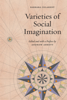 Varieties of Social Imagination 022643382X Book Cover