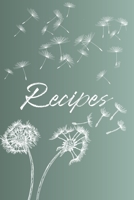 Recipes: Blank Recipe Book to Write in your favorite recipes. (Recipe Journal) Custom Cookbook. Green ombre with white dandelions 1697447783 Book Cover