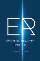 Er: Existenz, Realität und Zeit (German Edition) 1291853421 Book Cover