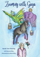 Zooming with Gaga 1941066658 Book Cover