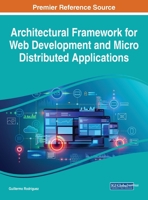 Architectural Framework for Web Development and Micro Distributed Applications 1668448491 Book Cover