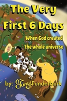 The Very First 6 Days 1515251330 Book Cover
