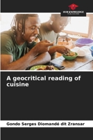 A geocritical reading of cuisine 620664975X Book Cover