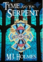 Tyme and Yon Serpent 1458341674 Book Cover