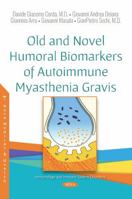 Old and Novel Humoral Biomarkers of Autoimmune Myasthenia Gravis 1536138363 Book Cover