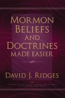 Mormon Beliefs and Doctrines Made Easier 1599551055 Book Cover