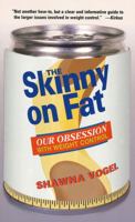 Skinny on Fat: Our Obsession With Weight Control 0716741709 Book Cover
