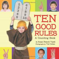 Ten Good Rules: A Counting Book 158013209X Book Cover