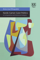 Nordic Earner-Carer Politics: A Comparative and Historical Analysis 1802207074 Book Cover