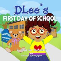 DLee's First Day of School 1941697011 Book Cover