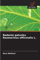Badanie gatunku Rosmarinus officinalis L. (Polish Edition) 6630159012 Book Cover