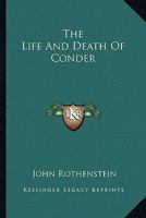 The Life And Death Of Conder 1163181447 Book Cover