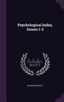 Psychological Index, Issues 1-2... 1277600147 Book Cover