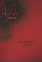 Bloodline Detox B0H25SJ1B9 Book Cover