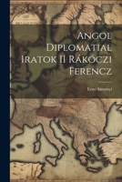 Angol Diplomatial Iratok II Rákóczi Ferencz 1022163000 Book Cover