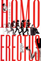 Homo Erectus: Other Popular Tales of True Romance, and 0921833482 Book Cover