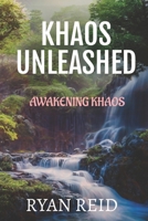 Khaos Unleashed: Awakening Khaos B094L7DDKH Book Cover