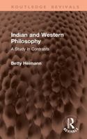 Indian and Western Philosophy: A Study in Contrasts (Routledge Revivals) 1041459718 Book Cover
