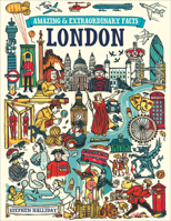 Amazing & Extraordinary Facts - London 1446354539 Book Cover