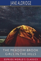 The Meadow-Brook Girls in the Hills (Esprios Classics): or, The Missing Pilot of the White Mountains B0BLR1S6J2 Book Cover