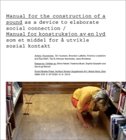 Surface Tension Supplement No. 4: Manual for the Construction of a Sound as a Device to Elaborate Social Connection 097725948X Book Cover