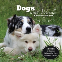 Dogs and Words : A Word Search Book 1732713510 Book Cover