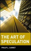 The Art of Speculation (Wiley Investment Classic) 0471181889 Book Cover