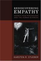 Rediscovering Empathy: Agency, Folk Psychology, and the Human Sciences 0262515180 Book Cover