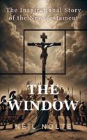The Window: Rediscovering the Story That Frames the Gospel B0FRZ93L76 Book Cover