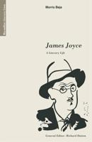 James Joyce: A Literary Life (Macmillan Literary Lives) 0814205992 Book Cover