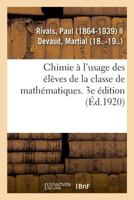 Chimie à l'usage des élèves de la classe de mathématiques. 3e édition 2329029578 Book Cover