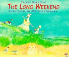 The Long Weekend 0152488421 Book Cover